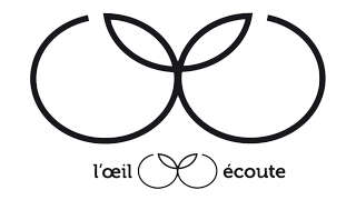 L'oeil écoute
